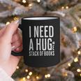 I Need A Huge Stack Of Books Book Lover Joke Graphic Print Coffee Mug I Need A Huge Stack Of Books Book Lover Joke Graphic Print Coffee Mug