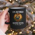 Owl I'm Retired Reading Books Is My Job Graphic Print Coffee Mug Owl I'm Retired Reading Books Is My Job Graphic Print Coffee Mug