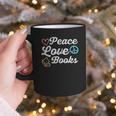 Peace Love Books Read Book Reading Librarian Across America Graphic Print Coffee Mug
