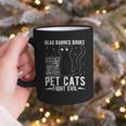 Read Banned Books Pet Cats Fight Evil Read Banned Books Graphic Print Coffee Mug