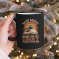 Read Books Drink Coffee Dismantle Systems Of Oppression Graphic Print Coffee Mug