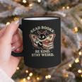 Read Books Be Kind Stay Weird Moth Coffee Lover Reading Graphic Print Coffee Mug