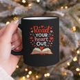 Read Your Heart Out Reading Book Lover Valentine Day Graphic Print Coffee Mug