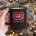 Read Your Heart Out Valentine Reading Book Kid Teacher Graphic Print Coffee Mug