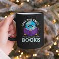Save Earth It´s Only Planet With Books Reader Earth Day Graphic Print Coffee Mug Save Earth It´s Only Planet With Books Reader Earth Day Graphic Print Coffee Mug