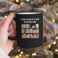 The Shelf Life Chose Me Bookstore Reading Lover Graphic Graphic Print Coffee Mug