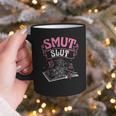 SMUT Slut Provocative Literature Book Club Book Reading Graphic Print Coffee Mug SMUT Slut Provocative Literature Book Club Book Reading Graphic Print Coffee Mug