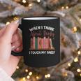When I Think About Books I Touch My Shelf Bookworm Lovers Graphic Print Coffee Mug