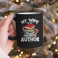 My Wife Is My Favorite Author Book Writer Graphic Print Coffee Mug My Wife Is My Favorite Author Book Writer Graphic Print Coffee Mug