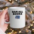 Ban All Books Satire Parody Meme Joke Ironic Sarcastic Weird Graphic Print Coffee Mug