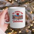 All Booked For Valentines Book Lovers Teacher Student Graphic Print Coffee Mug