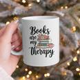 Books Are My Therapy Coffee Books Flowers Bookish Book Lover Graphic Print Coffee Mug