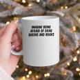 Imagine Being Afraid Of Drag Queens And Books Premium Graphic Print Coffee Mug