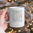 Library Card Due Date Stamp Book Lover Reading Vintage Read Graphic Print Coffee Mug