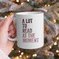 A Lot To Read At The Moment Book Reader Retro Reading Graphic Print Coffee Mug