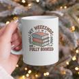 My Weekends Are Fully Booked Reading Book Lover Graphic Print Coffee Mug