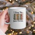 I Have No Shelf Control Flower Book Bookish Graphic Print Coffee Mug I Have No Shelf Control Flower Book Bookish Graphic Print Coffee Mug