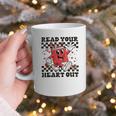 Read Your Heart Out Teacher Valentines Book Lover Graphic Print Coffee Mug