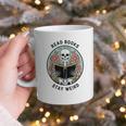 Reader Skeleton Read Books Be Kind Stay Weird Graphic Print Coffee Mug
