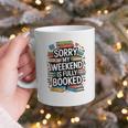 Sorry My Weekend Is Fully Booked Book Lovers Present Graphic Print Coffee Mug