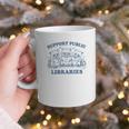 Support Your Local Library Read Banned Books Librarian Graphic Print Coffee Mug