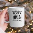 Women's When I Think About Books I Touch My Shelf Book Lover Bookish Graphic Print Coffee Mug