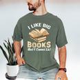 I Like Big Books And I Cannot Lie Book Reading Men's Comfort Colors T-Shirt Moss