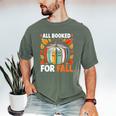 All Booked For Fall Book Pumpkin Autumn Thanksgiving Teacher Men's Comfort Colors T-Shirt Moss