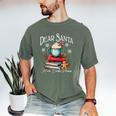 Dear Santa More Book Please Christmas Book Librarian Men's Comfort Colors T-Shirt Moss Dear Santa More Book Please Christmas Book Librarian Men's Comfort Colors T-Shirt Moss