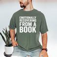 Emotionally Recovering From A Book Men's Comfort Colors T-Shirt Moss