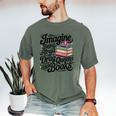 Imagine Being Afraid Of Drag Queens And Books Men's Comfort Colors T-Shirt Moss