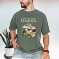 Just One More Chapter Book Lover Men's Comfort Colors T-Shirt Moss Just One More Chapter Book Lover Men's Comfort Colors T-Shirt Moss