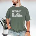 Lift Heavy Pet Cats Read Books Gym Workout Weight Lifter Men's Comfort Colors T-Shirt Moss