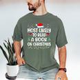 Most Likely To Read A Book On Christmas Matching Family Xmas Men's Comfort Colors T-Shirt Moss Most Likely To Read A Book On Christmas Matching Family Xmas Men's Comfort Colors T-Shirt Moss