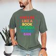 Live Life Like A Book Florida Would Ban Gay Rights LGBTQ Men's Comfort Colors T-Shirt Moss