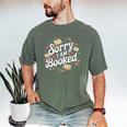 Sorry i Am Booked Reading Read Books Reader Nerd Men's Comfort Colors T-Shirt Moss