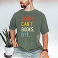 Sorry Can't Books Bye Shirts Books Lovers Men's Comfort Colors T-Shirt Moss Sorry Can't Books Bye Shirts Books Lovers Men's Comfort Colors T-Shirt Moss