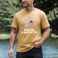 Books Are Always Better Positive Quotes Bookworm Positivity Premium Tri-Blend Men's Comfort Colors T-Shirt Mustard