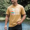 I Can Never Have Enough Books Reading Lover Bookworm Reader Men's Comfort Colors T-Shirt Mustard I Can Never Have Enough Books Reading Lover Bookworm Reader Men's Comfort Colors T-Shirt Mustard