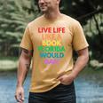 Live Life Like A Book Florida Would Ban Gay Rights LGBTQ Men's Comfort Colors T-Shirt Mustard