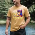 If You Need Me Owl Be Reading Book Lover Reading Bookworm Men's Comfort Colors T-Shirt Mustard If You Need Me Owl Be Reading Book Lover Reading Bookworm Men's Comfort Colors T-Shirt Mustard