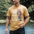 If You Need Me Owl Be Reading Cute Owl Book Lover Men's Comfort Colors T-Shirt Mustard If You Need Me Owl Be Reading Cute Owl Book Lover Men's Comfort Colors T-Shirt Mustard