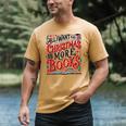 All I Want For Christmas Is More Books Teacher Xmas Holiday Men's Comfort Colors T-Shirt Mustard All I Want For Christmas Is More Books Teacher Xmas Holiday Men's Comfort Colors T-Shirt Mustard