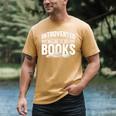 Women's Introverted But Willing To Discuss Books Men's Comfort Colors T-Shirt Mustard
