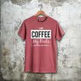 I Like Coffee My Books And Maybe Like 3 People Book Lover Men's Comfort Colors T-Shirt Crimson I Like Coffee My Books And Maybe Like 3 People Book Lover Men's Comfort Colors T-Shirt Crimson