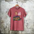I'm Ok Read Book Reading Librarian Teacher Men Women Men's Comfort Colors T-Shirt Crimson