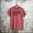 Sorry I Am Late Sarcastic Introvert Quote Text Men's Comfort Colors T-Shirt Crimson Sorry I Am Late Sarcastic Introvert Quote Text Men's Comfort Colors T-Shirt Crimson