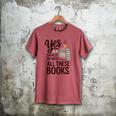 Yes I Really Do Need All These Books Coffee Men's Comfort Colors T-Shirt Crimson Yes I Really Do Need All These Books Coffee Men's Comfort Colors T-Shirt Crimson