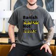 Banish Hunger Not Books Anti Fascism Pro Reading Quote Men's Comfort Colors T-Shirt Pepper