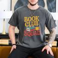Book Club Squad Men's Comfort Colors T-Shirt Pepper Book Club Squad Men's Comfort Colors T-Shirt Pepper
